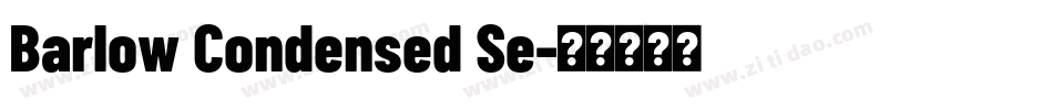 Barlow Condensed Se字体转换